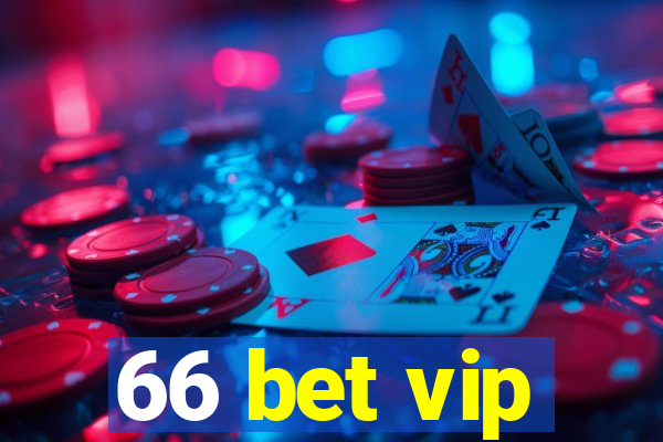 66 bet vip